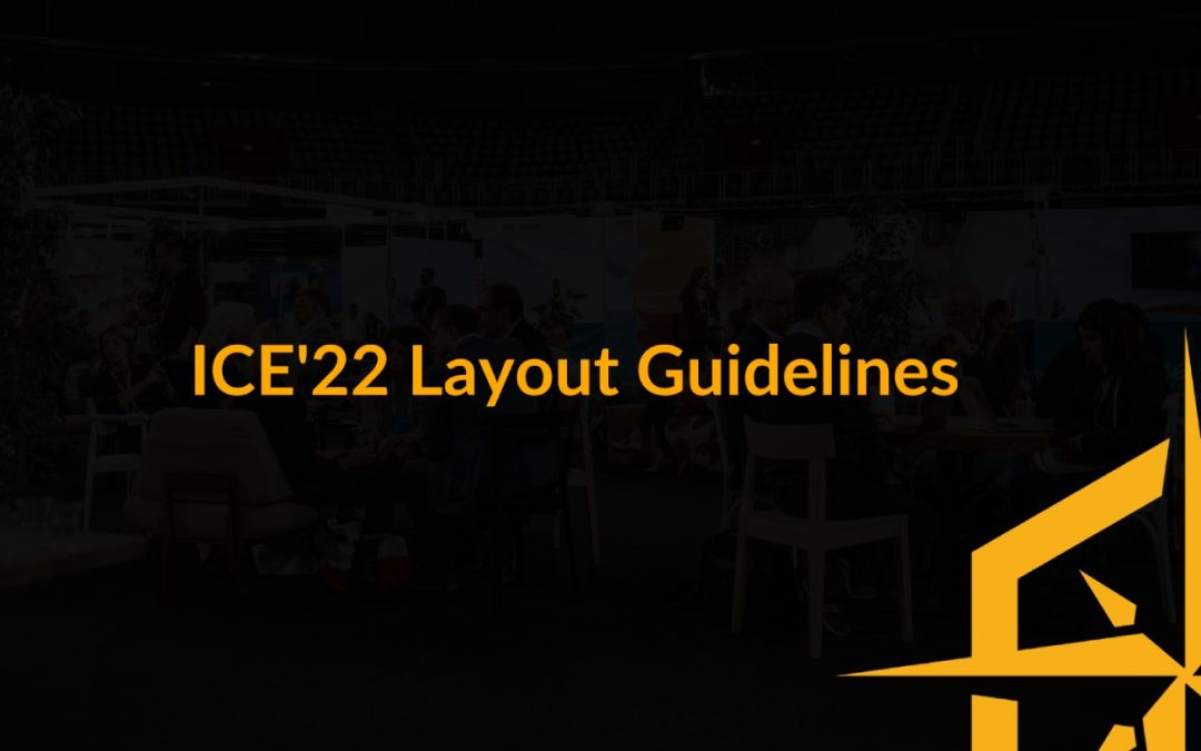ICE’22 – Layout Guidelines