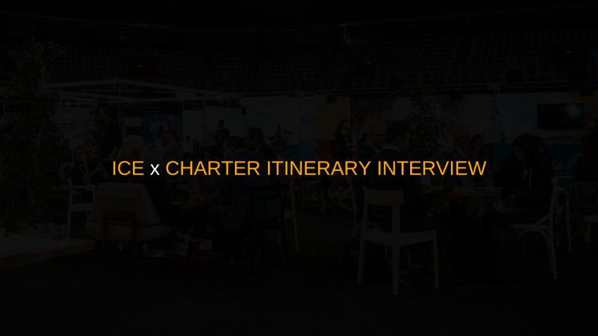 INTERVIEW: CHARTER ITINERARY